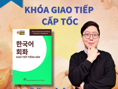 GIAO TIẾP TIẾNG HÀN CẤP TỐC ONLINE