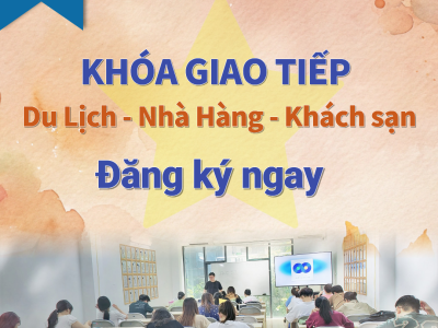 GIAO TIẾP CHUYÊN NGÀNH (NHÀ HÀNG-DU LỊCH-KHÁCH SẠN) 100% GIÁO VIÊN HÀN QUỐC